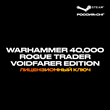 📀Warhammer 40,000: Rogue Trader Voidfarer Edition