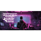 Computer Repair Shop * STEAM РОССИЯ🔥АВТОДОСТАВКА