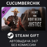 Hunt: Showdown - Northern Justice✅STEAM GIFT AUTO✅RU/ДР