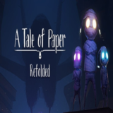 A Tale of Paper: Refolded Edition (Steam key / РФ+Мир)