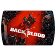 Back 4 Blood (Steam) +Выбор издания 🔵 РФ-СНГ