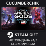 DOOM Eternal: The Ancient Gods - Part Two✅STEAM GIFT✅RU