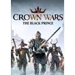 ✅ Crown Wars: The Black Prince (Общий, офлайн)