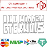 🔥 🔥 100 hidden eternals | Steam РУ+UA+KZ+СНГ 🔥