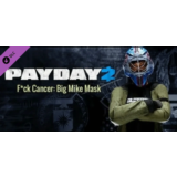 PAYDAY 2 - F*ck Cancer - Big Mike Mask (DLC)🔑STEAM