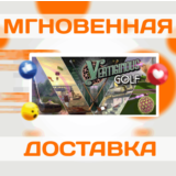 🔥Vertiginous Golf\Steam\Весь Мир + РФ\Ключ