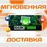 🔥Inside My Radio\Steam\Весь Мир + РФ\Ключ