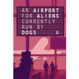 🎮An Airport for Aliens Currently Run by Dogs 💚XBOX 🚀