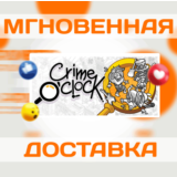 🔥Crime OClock\Steam\Весь Мир + РФ\Ключ