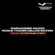 📀Warhammer 40,000: Rogue Trader Deluxe Edition [LATAM]