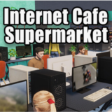 Internet Cafe & Supermarket Simulator 2024 \ STEAM