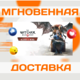 🔥The Witcher 3 Wild Hunt - Blood and Wine\Ключ\GOG