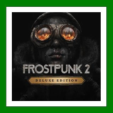 ✅Frostpunk 2 - Deluxe Edition✔️25 Игр🎁Steam⭐0% Карты💳