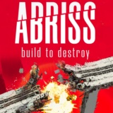 ABRISS  build to destroy