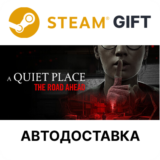 ✅A Quiet Place: The Road Ahead🎁Steam + Выбор🌐АВТО