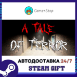 🔥A tale of terror⚡️STEAM GIFT АВТО⚡️RU/УКР/КЗ/СНГ