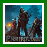 ✅Enshrouded - Steam