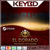 El Dorado: The Golden City Builder · Steam Gift🚀АВТОДО