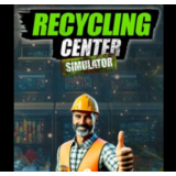 ・RECYCLING CENTER SIMULATOR・STEAM АККАУНТ・