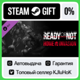 Ready or Not: Home Invasion DLC STEAM GIFT•RU⚡️АВТО 0%