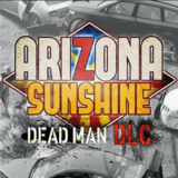 ⭐️DLC Arizona Sunshine - Dead Man / Steam Key / РФ+МИР