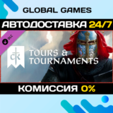 Crusader Kings III: Tours & Tournaments DLC STEAM🚀АВТО