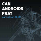 CAN ANDROIDS PRAY: BLUE PS4 & PS5