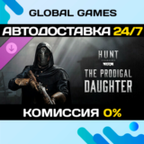 Hunt: Showdown 1896 - The Prodigal Daughter DLC STEAM🚀