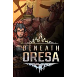 Beneath Oresa ключ Global + RU/CIS РФ Россия СНГ ! noEU