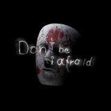 Don´t Be Afraid PS4 & PS5