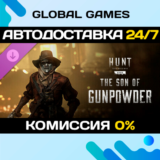 Hunt: Showdown 1896 - The Son of Gunpowder DLC STEAM 🚀