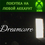 Dreamcore Xbox Series S|X❗Любой аккаунт