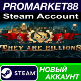 ✅ They Are Billions Steam АККАУНТ НОВЫЙ+ПОЧТА