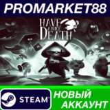 ✅ Have a Nice Death Steam АККАУНТ НОВЫЙ+ПОЧТА