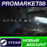 ✅ After Us Steam АККАУНТ НОВЫЙ +ПОЧТА🟢