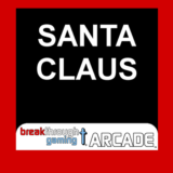 Santa Claus - Breakthrough Gaming Arcade PS4 & PS5