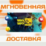 🔥Wall World\Steam\Весь Мир + РФ\Ключ