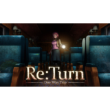 Re:Turn - One Way Trip ключ Global + RU/CIS РФ Россия