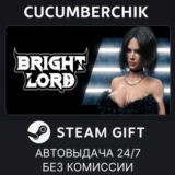 Bright Lord✅STEAM GIFT AUTO✅RU/УКР/КЗ/СНГ