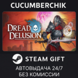 Dread Delusion✅STEAM GIFT AUTO✅RU/УКР/КЗ/СНГ