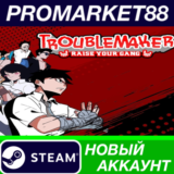 ✅ Troublemaker Steam АККАУНТ НОВЫЙ +ПОЧТА🟢