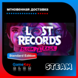 🔥 Lost Records: Bloom & Rage + Игры | Steam | Оффлайн