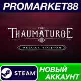 ✅ The Thaumaturge Deluxe Edition Steam АККАУНТ +ПОЧТА