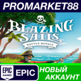 ✅ Blazing Sails Epic Games АККАУНТ НОВЫЙ+ПОЧТА