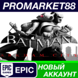 ✅ Batman Arkham City GOTY Epic Games АККАУНТ +ПОЧТА🟢