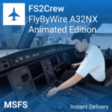 🧑‍✈️ FS2Crew: Animated First Officer FBW A32NX | MSFS