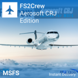 🛫 FS2Crew: Aerosoft CRJ Edition для MSFS 2020/2024