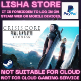 CRISIS CORE FINAL FANTASY VII REUNION Стим на 90 дней