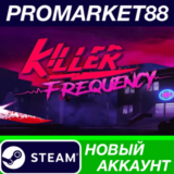 ✅ Killer Frequency Steam АККАУНТ НОВЫЙ+ПОЧТА