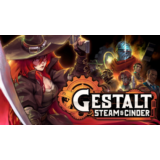 Gestalt: Steam & Cinder /КЛЮЧ/💳0%/РФ+СНГ